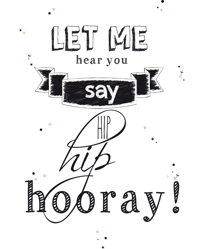 Printable Hooray banner from The Cherry on Top